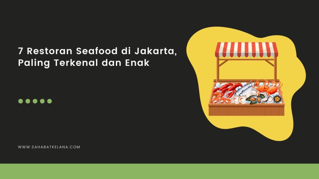 Rekomendasi Restauran Seafood Jakarta