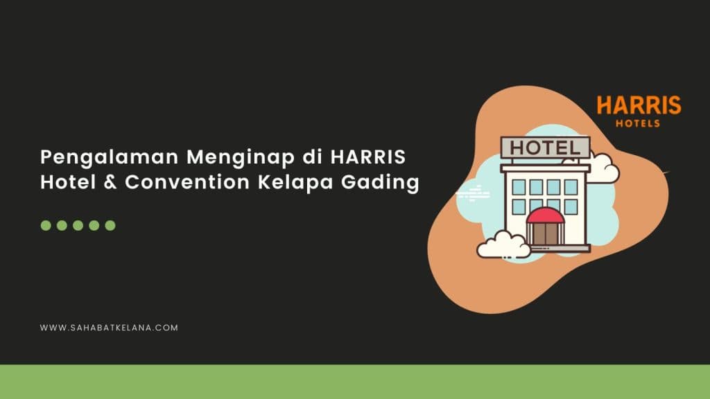 Review Harris Hotel Kelapa Gading